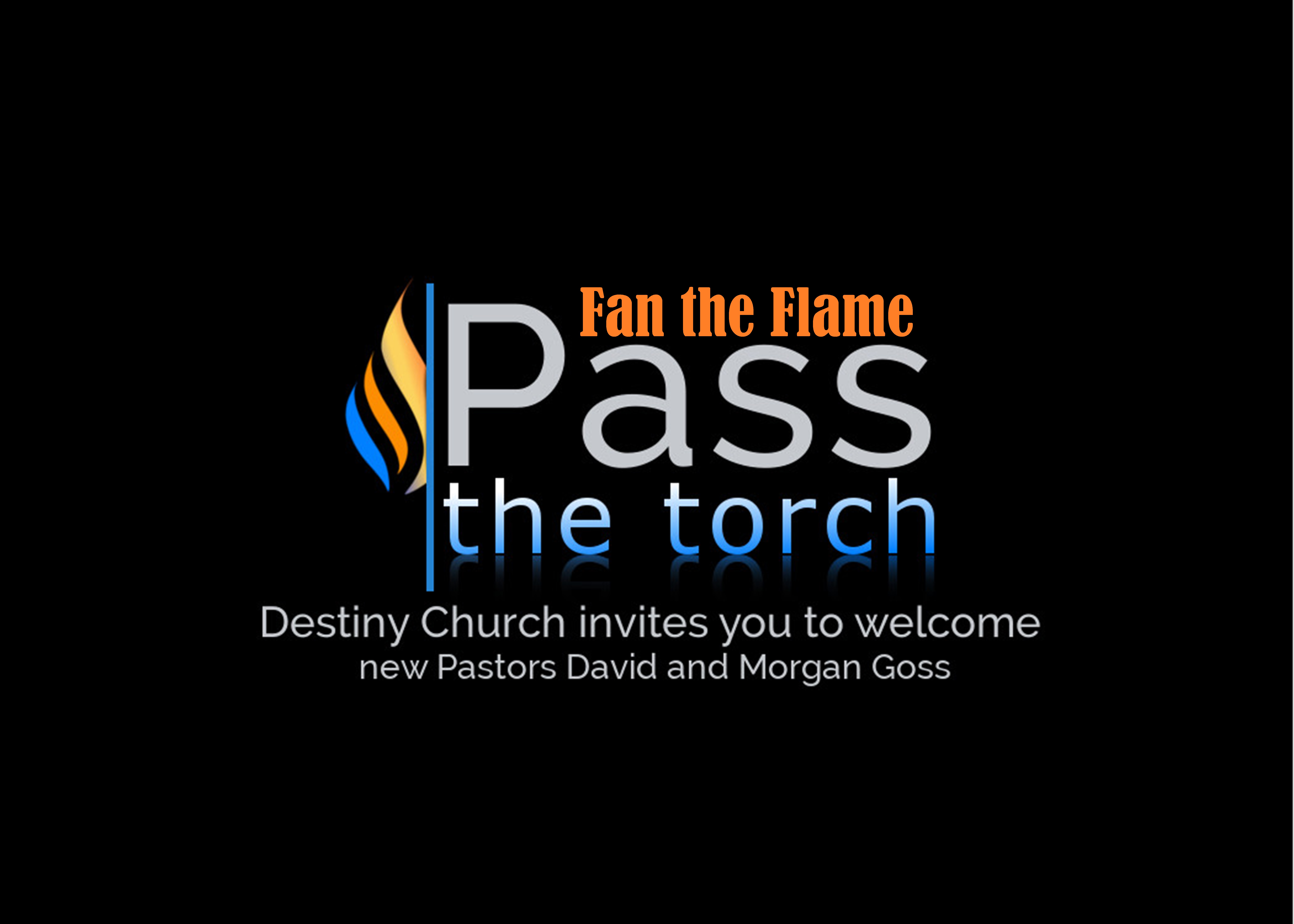 Pass the Torch - Fan the Flame